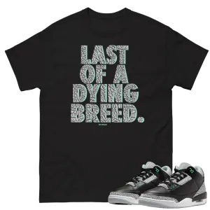 Retro 3 Green Glow "Dying Breed" Shirt